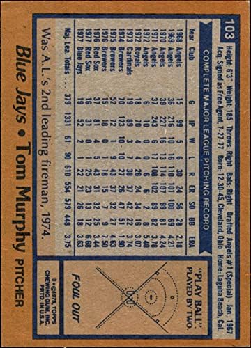1978 Topps 103 Tom Murphy Toronto Blue Jays (Baseball Kártya) NM+ Blue Jays